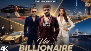 Uii Billionaire Swag 👑|Yo Yo Honey Singh Style Attitude Rap |Luxury Dark Vibe Song 2026 |Aman Rana |