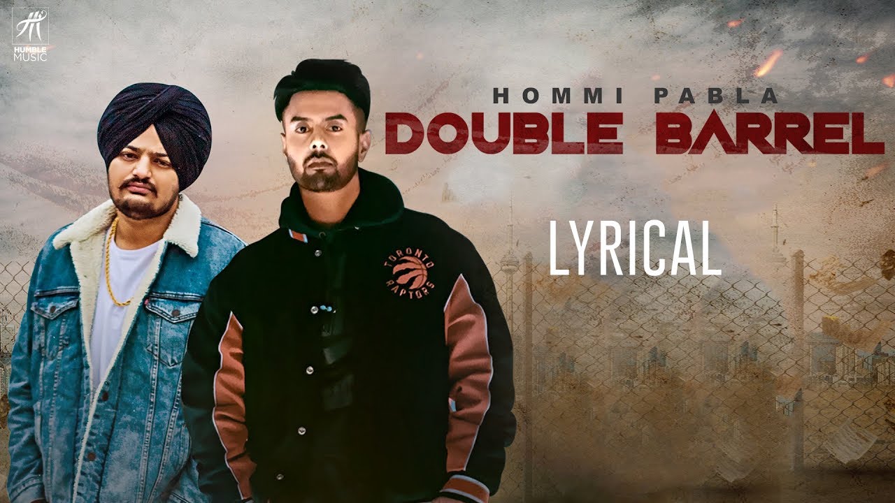 Double Barrel  Lyrical Video  Hommi Pabla ft Sidhu Moose Wala  Deep Jandu  Humble Music