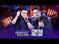 Henrique e Juliano - Contar Pra Quê  - DVD Novas Histórias - Ao vivo em Recife