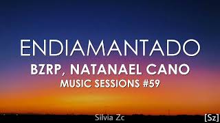 BZRP, Natanael Cano - Endiamantado - Music Sessions #59 (Letra)