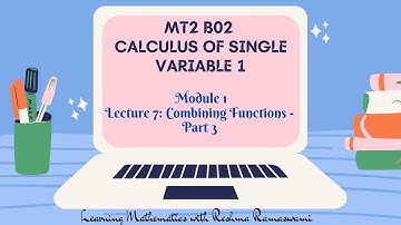 Combining Functions | Part 3 - Section 0.4 | 2nd Semester BSc. Mathematics Core Paper.