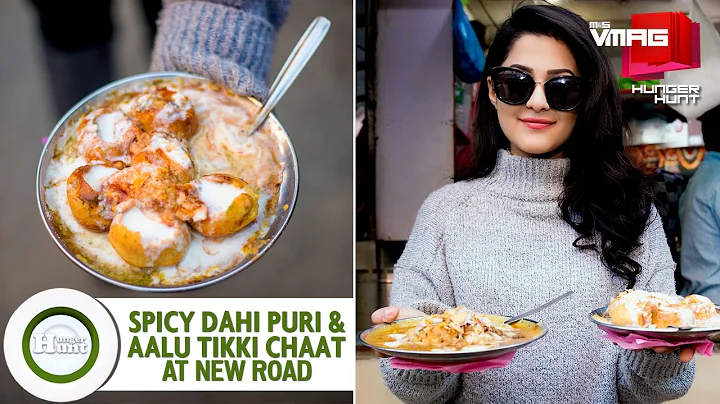 Spicy Dahi Puri and Aalu Tikki Chaat in New Road | M&S Hunger Hunt | M&S VMAG