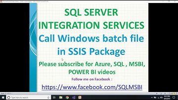 Execute batch files from SSIS Packages | SSIS Execute Process task  | run batch file in ssis package