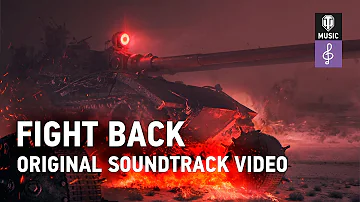 World of Tanks Original Soundtrack: Fight Back