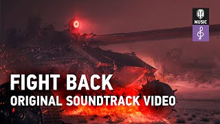 World of Tanks Original Soundtrack: Fight Back