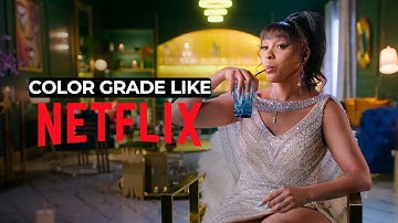 THIS Is Why Netflix’s Color Grading Looks So Good (And How to Copy It)