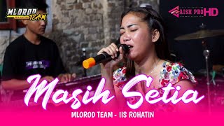 Download lagu MASIH SETIA(TRI BUANA)||LATIHAN TEAM MLOROD VOC. IIS ROHATIN