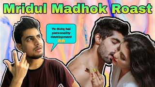 Mridul Madhok Roast | Anupam Rajput