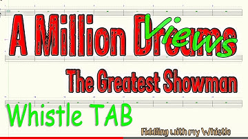 A Million Dreams - The Greatest Showman - Tin Whistle - Play Along Tab Tutorial