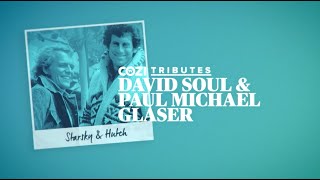 Tribute David Soul Paul Michael Glaser 2016 | Starsky &amp; Hutch | COZI TV