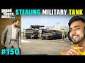 I stole most powerful tank from military base   gta 5 gameplay 150
