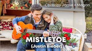 MISTLETOE (Justin Bieber) - Cover by Jamie and Megan