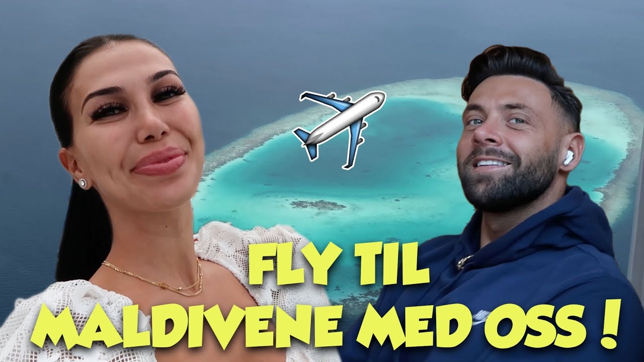 VLOGG - HELE REISEN FRA OSLO TIL MALDIVENE ✈️💕