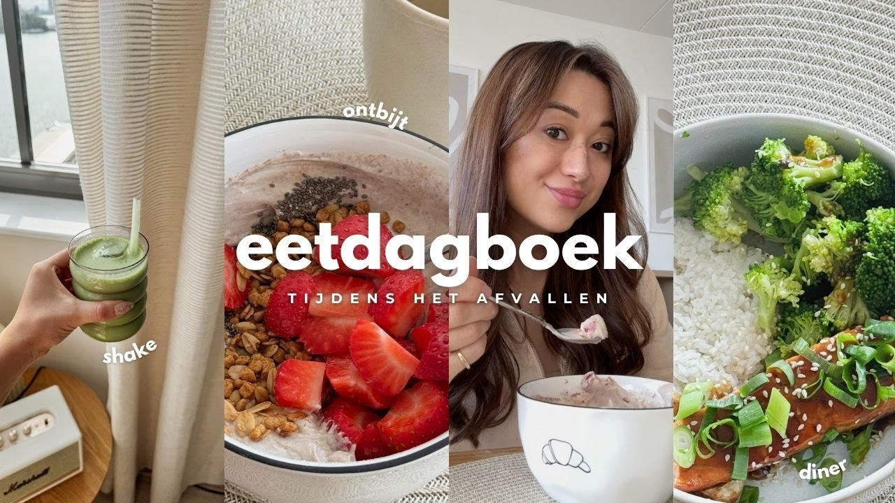 Een realistische eetdagboek | bewuste voeding & calorie tekort 🍓🥦🍚