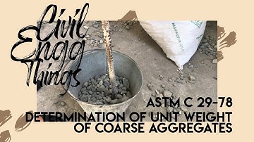 ASTM 29-78 Determination of Unit Weight of Coarse Aggregates