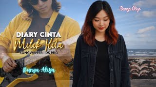 Diary Cinta Milik Kita  Lagu Slow Rock Yang Menyayat Hati   Bunga Aliya