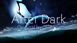 Video thumbnail of "After Dark Extended. Original by Quitezy"