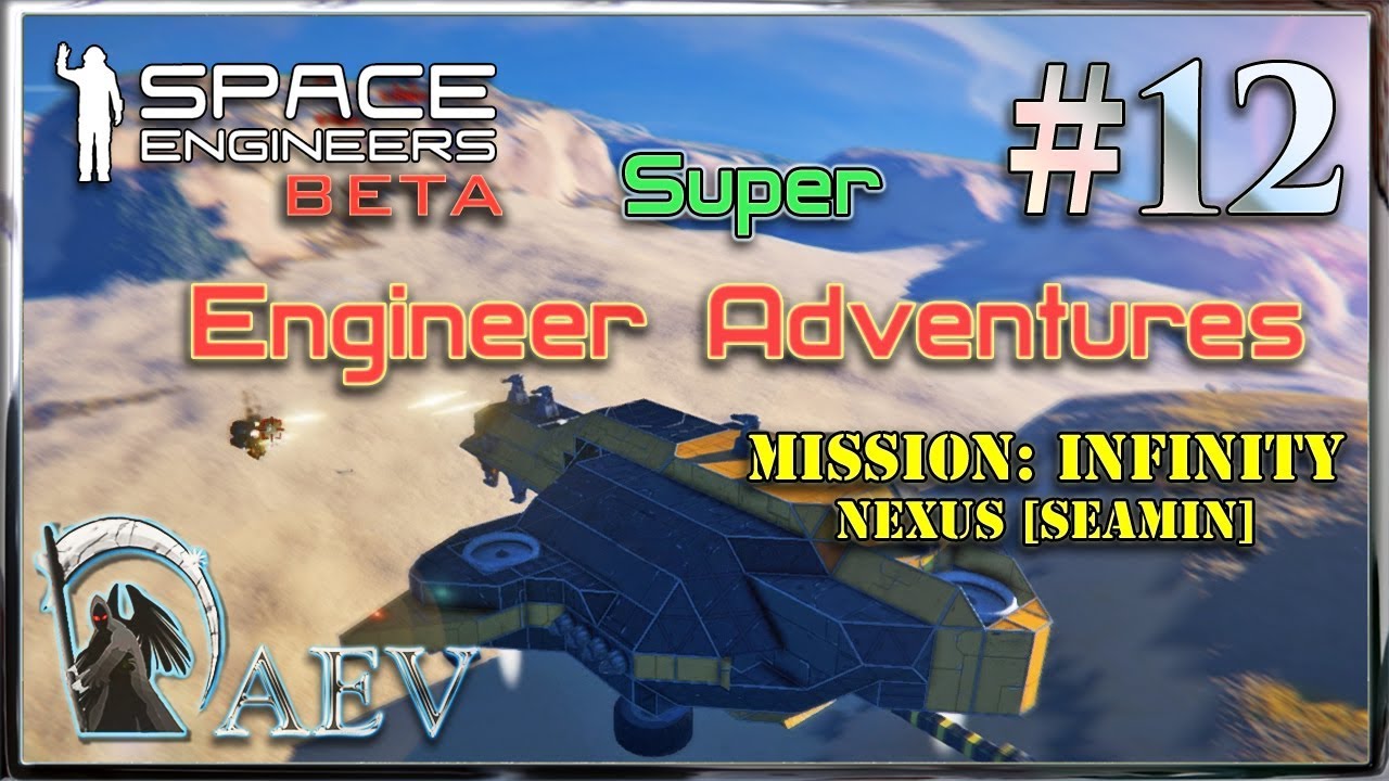 Space Engineers Super Engineer Adventures ч.12 Долгожданный ЭКШН! - YouTube