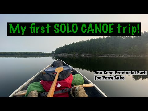 Bon Echo Provincial Park Backcountry Trip| Joe Perry Lake | First Solo Canoe Trip |