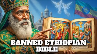The Ethiopian Bible Was BANNED For THIS Reason - SHOCKING Truth About Jesus!