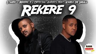 Stakev – Rekere 9 ft Kabza De Small (BASS BOOSTED)