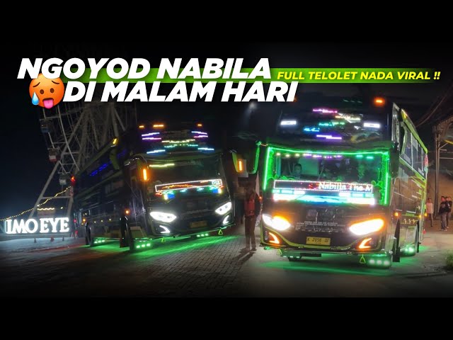 12 CORONG TELOLET NABILA NYARING BANGET ! Ngoyod QQ Trans “Nabila” Di Malam Hari ! Mang Andry Style class=