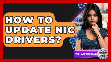 How To Update NIC Drivers? - The Hardware Hub