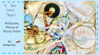 1. Prompt reveal - Folklore, Fables & Fairy Tales - A Slow Stitch Embroidery Project 1. Prompt reveal - Folklore, Fables & Fairy Tales - A Slow Stitch Embroidery Project