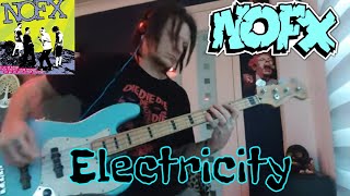 NOFX - &quot;Electricity&quot; Bass Cover