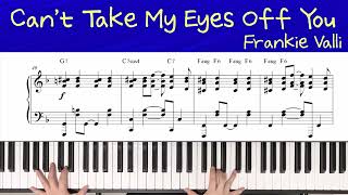 Can't take my eyes off you - Frankie Valli / Piano Cover 피아노 커버 악보 Piano Sheet Music / Old Pop