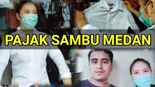 PAJAK SAMBU MEDAN (MONJA) -VLOG