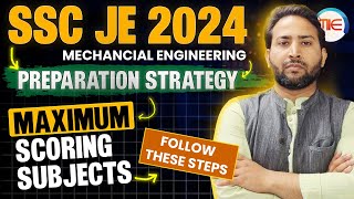 SSC JE Mechanical Preparation Strategy 2024 for Max Marks | SSC JE 2024 Preparation Strategy