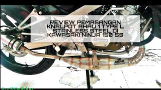 Review Pemasangan Knalpot ahau 1 Stainless Type L di Ninja 150 SS/Standart Tengah Masih Terpasang