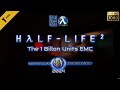 Half-Life 2: The 1 Billon Units EMC (RTSL) - Full Walkthrough