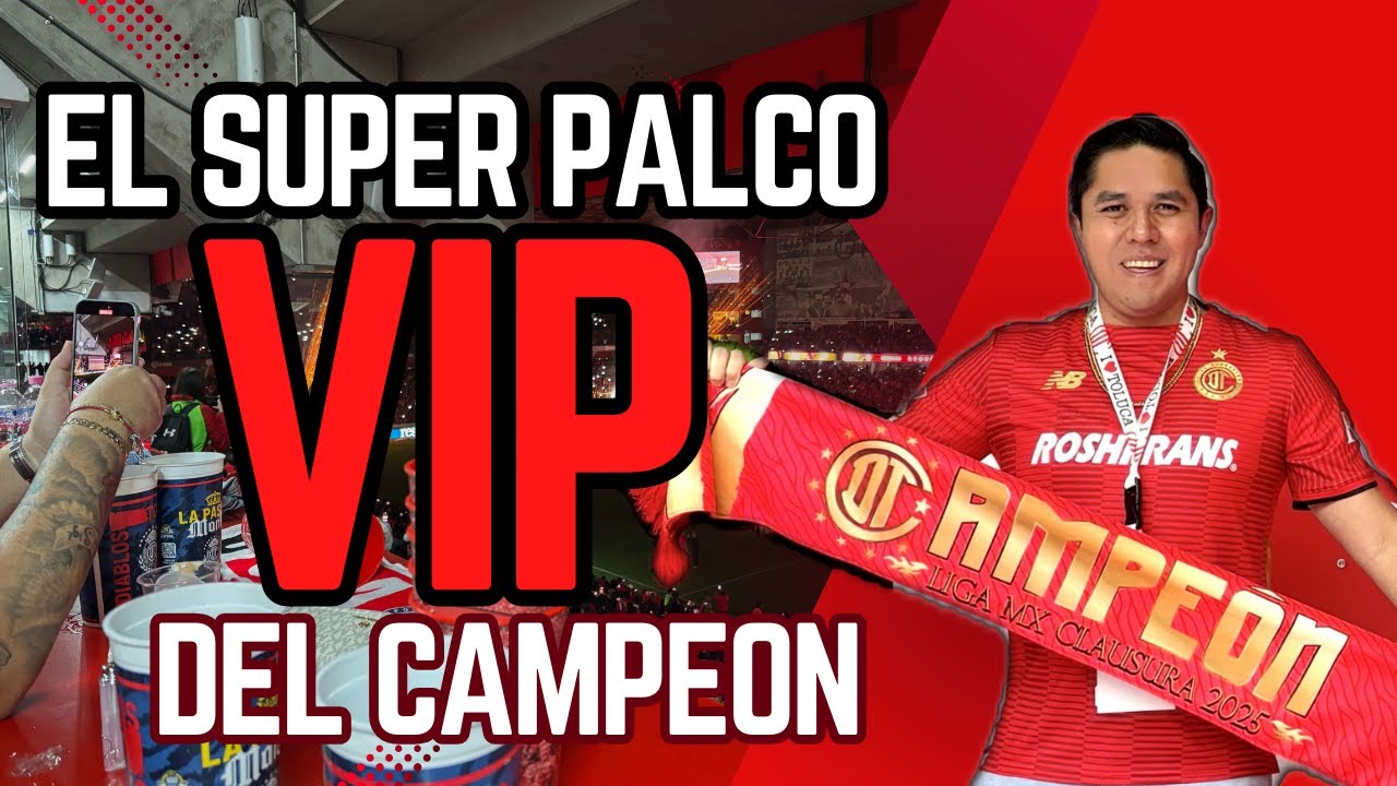 EL SUPER PALCO VIP DEL TOLUCA (SALÓN VICTORIA) - ESTADIO NEMESIO DIEZ
