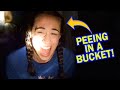 I PEED IN A BUCKET IN THE WOODS!