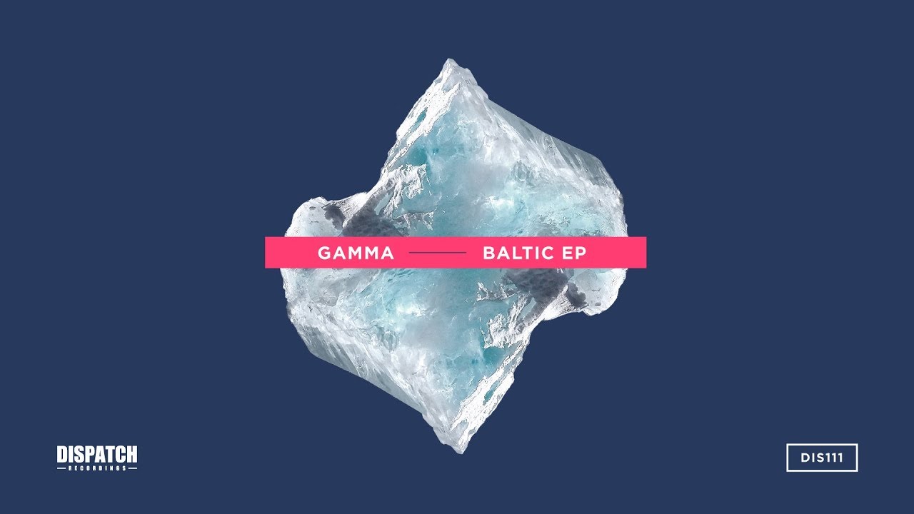 Watch Gamma - Baltic - DIS111 on YouTube Watch Gamma - Baltic - DIS111 on YouTube