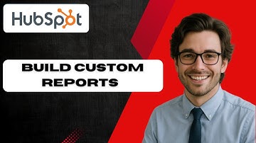 How to Build Custom Reports in HubSpot  HubSpot How To