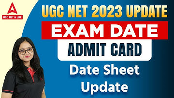 UGC NET ADMIT CARD 2023 | UGC NET 2023 NEW UPDATE ! | Exam Date, Admit Card, Date Sheet Update