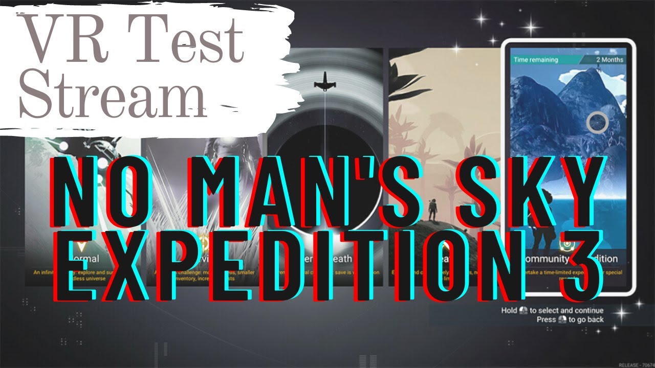No Man's Sky VR first 20 Minutes of Expedition 3