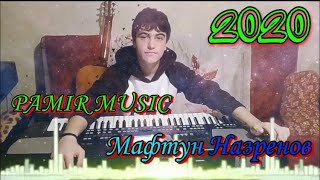 Pamir Music || Мафтун Назренов - Помир Куен 2020