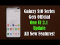 Galaxy S10 Plus gets Official ONE UI 2.1 Update - All New Features!