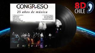 8D CHILE - Congreso - En todas las esquinas_En vivo 25 años (utiliza audífonos)