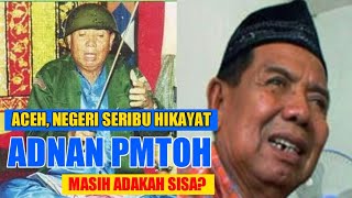 Mengenang Adnan PMTOH, Sang Trobadur Hikayat Aceh yang Tak Tergantikan‼️