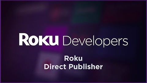 Roku Direct Publisher