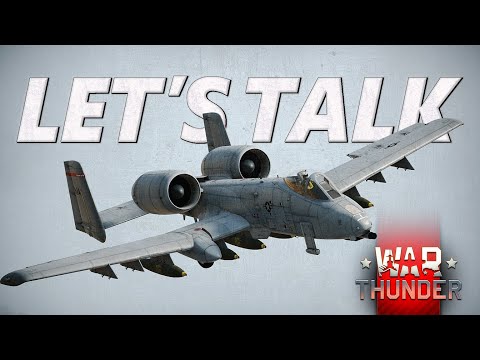 Let's Talk About the A-10 Warthog in War Thunder | A-10A Thoughts | Winds of Change Dev Server