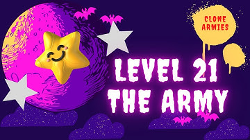 Clone Armies Level 21, THE ARMY