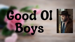 Lee Brice - Good Ol Boys (Lyrics)