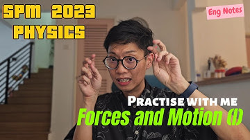 SPM 2024 || PHYSICS State Paper Series Episode.1 F4C2 Forces and Motion (l)