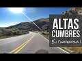 ALTAS CUMBRES en CUARENTENA | Controles, Frío y más!